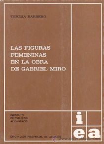 Libros de segunda mano: BARBERO, Teresa (Avila). LAS FIGURAS FEMENINAS EN LA OBRA DE GABRIEL MIRÓ. Alicante: Instituto de Es
